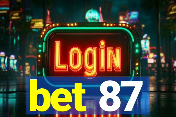 bet 87